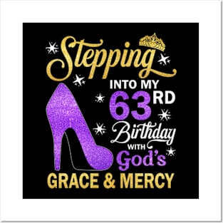 Stepping Into My 63rd Birthday With God's Grace & Mercy Bday Posters and Art